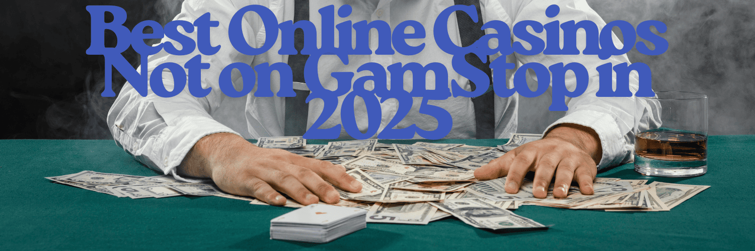 Explore the World of Non Gamstop Casino Sites Explore the World of Non Gamstop Casino Sites